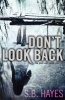 Don't Look Back (Paperback) - S B Hayes Photo