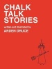 Chalk Talk Stories (Paperback) - Arden Druce Photo