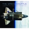 The Space Shuttle - Celebrating Thirty Years of NASA's First Space Plane (Paperback) - Piers Bizony Photo