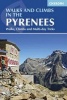 Walks and Climbs in the Pyrenees - Walks, Climbs and Multi-Day Treks (Paperback, 6th Revised edition) - Kev Reynolds Photo