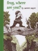 Frog, Where are You (Hardcover, Library binding) - Mercer Mayer Photo