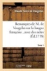 Remarques Sur La Langue Francoise, Avec Des Notes Tome 1 (French, Paperback) - De Vaugelas C Photo