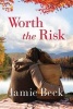 Worth the Risk (Paperback) - Jamie Beck Photo