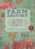 Farm Anatomy - Curious Parts and Pieces of Country Life (Hardcover) - Julia Rothman Photo