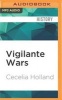 Vigilante Wars (MP3 format, CD) - Cecelia Holland Photo