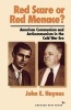 Red Scare or Red Menance? - American Communism and Anticommunism in the Cold War Era (Paperback, Revised) - John Earl Haynes Photo