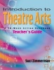 Introduction to Theatre Arts - A 36-Week Action Handbook (Paperback, Teacher's Guide) - Suzi Zimmerman Photo