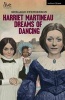 Harriet Martineau Dreams of Dancing (Paperback) - Shelagh Stephenson Photo