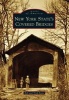 New York State's Covered Bridges (Paperback) - Bob Kane Photo