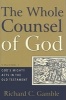 Whole Counsel of God, Volume 1 - God's Mighty Acts in the Old Testament (Hardcover) - Richard C Gamble Photo