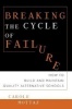 Breaking the Cycle of Failure - How to Build and Maintain Quality Alternative Schools (Paperback) - Carole Mottaz Photo