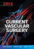 Current Vascular Surgery 2014 (Hardcover) - Mark K Eskandari Photo