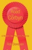 The Road to Corbyn - A Modern Day Pilgrim's Progress (Paperback) - Rob Donovan Photo