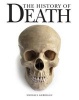 The History of Death (Paperback) - Michael Kerrigan Photo