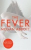 The Fever (Paperback, Airside, Irish & Open market ed) - Megan E Abbott Photo