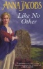 Like No Other (Paperback, Reissue) - Anna Jacobs Photo