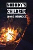 Nobody's Children (Paperback) - Joyce Henricks Photo