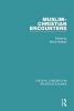 Muslim-Christian Encounters (Hardcover) - Mona Siddiqui Photo