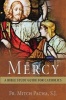 Mercy - A Bible Study Guide for Catholics (Paperback) - Mitch Pacwa Photo