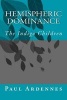 Hemispheric Dominance - The Indigo Children (Paperback) - Paul Ardennes Photo