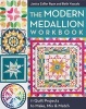 The Modern Medallion Workbook - 11 Quilt Projects to Make, Mix & Match (Paperback) - Janice Zeller Ryan Photo