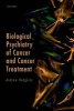 Biological Psychiatry of Cancer and Cancer Treatment (Paperback) - Andrew Hodgkiss Photo