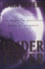 Under Cover - The Promise of Protection Under His Authority (Paperback) - John Bevere Photo