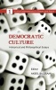 Democratic Culture - Historical and Philosophical Essays (Hardcover) - Akeel Bilgrami Photo