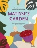 Matisses Garden (Hardcover) - Samantha Friedman Photo