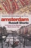 Amsterdam - A History of the World's Most Liberal City (Paperback) - Russell Shorto Photo