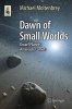 Dawn of Small Worlds 2016 - Dwarf Planets, Asteroids, Comets (Paperback) - Michael Moltenbrey Photo