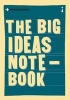 The Big Ideas Notebook - A Graphic Guide (Hardcover) - Various IllustratorsAuthors Photo