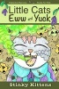 Books for Kids - Little Cats Eww and Yuck: Stinky Kittens (Paperback) - Ekaterina Chernova Photo