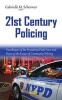 21st Century Policing - Final Report of the Presidential Task Force & Views on the Future of Community Policing (Hardcover) - Gabrielle M Schermer Photo