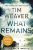 What Remains (Paperback) - Tim Weaver Photo