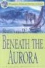 Beneath the Aurora: #12 a Nathaniel Drinkwater Novel (Paperback) - Richard Woodman Photo