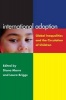 International Adoption - Global Inequalities and the Circulation of Children (Paperback) - Laura Briggs Photo