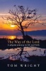 The Way of the Lord - A Pilgrim Journey in Life and Faith (Paperback) - Tom Wright Photo