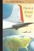 Have a Great Trip!: A Traveler's Journal (Paperback) - Applewood Books Photo