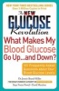 The New Glucose Revolution What Makes My Blood Glucose Go Up ... and Down? - 101 Frequently Asked Questions About Your Blood Glucose Levels (Paperback, Revised) - Jennie Brand Miller Photo