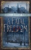 A Fatal Freedom - An Ursula Grandison Mystery (Paperback) - Janet Laurence Photo