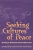 Seeking Cultures of Peace - A Peace Church Conversation (Paperback) - Fernando Enns Photo