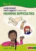 How to Understand and Support Children with Hearing Difficulties (Paperback) - Wendy Brown Photo