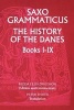 History of the Danes - Bks.1-9 (Paperback, New edition) - Saxo Grammaticus Photo