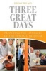 Three Great Days - Preparing the Liturgies of the Paschal Triduum (Paperback) - Jeremy Helmes Photo