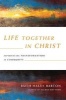 +Life Together in Christ - Experiencing Transformation in Community (Paperback) - Ruth Haley Barton Photo