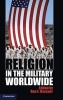 Religion in the Military Worldwide (Hardcover, New) - Ron E Hassner Photo