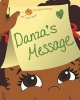 Danza's Message (Paperback) - Karen Kilpatrick Photo