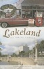 Lakeland: - Picturing Change (Paperback) - Randall M MacDonald Photo