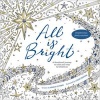 All Is Bright - A Devotional Journey to Color Your Way to Christmas (Paperback) - Nancy Guthrie Photo